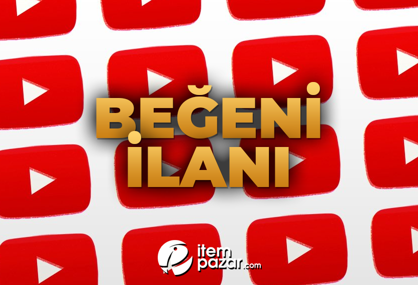 YOUTUBE BEĞENİ 