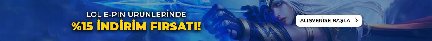 LEAGUE OF LEGENDS RP ÜRÜNLERİNDE %15 İNDİRİM!