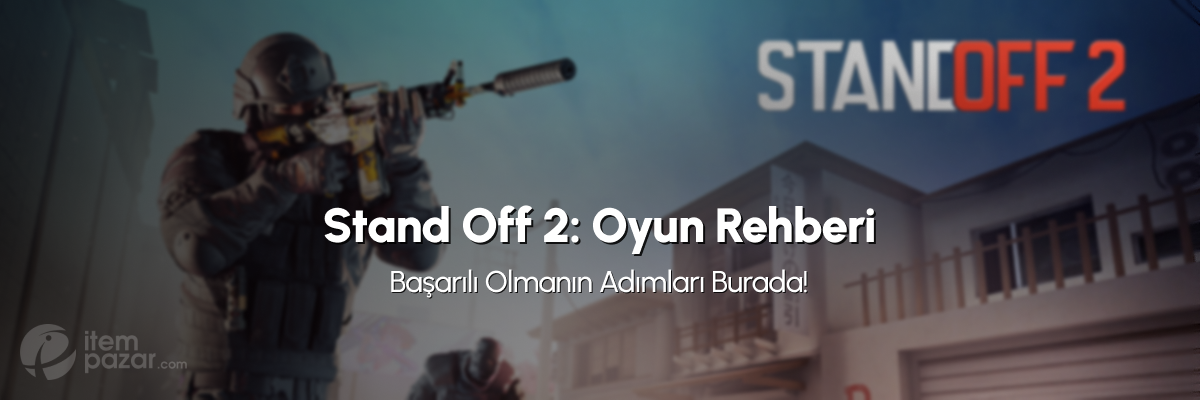 Standoff 2: Mobil FPS Dünyasında Başarılı Olmak İçin Stratejiler Standoff 2: Mobil FPS Dünyasında Başarılı Olmak İçin Stratejiler