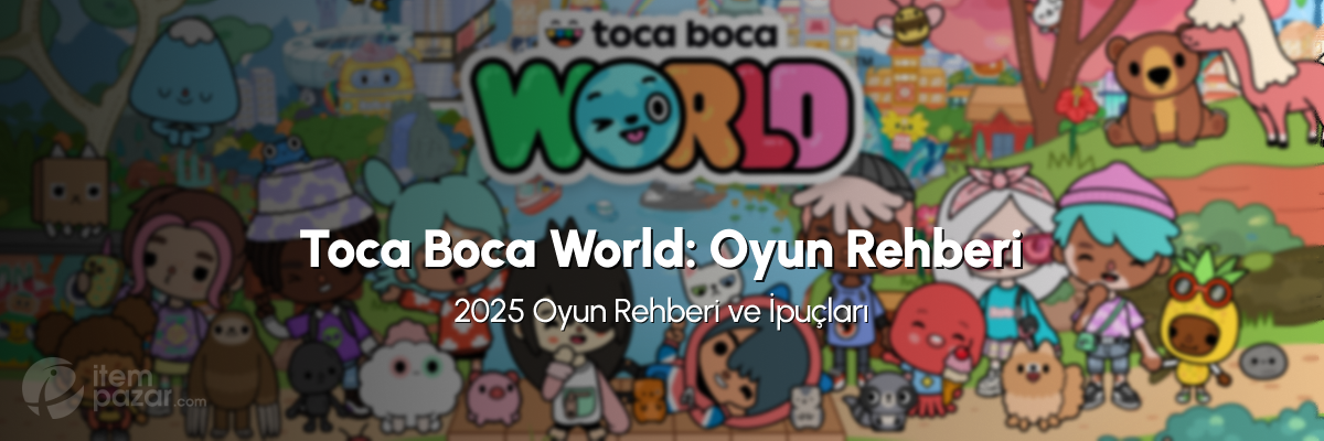 Toca Life World: 2025 Rehberi ve İpuçları Toca Life World: 2025 Rehberi ve İpuçları
