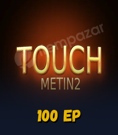 TouchMetin2 100 EP
