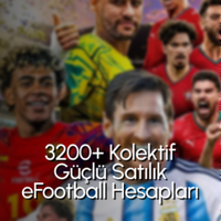 3200+ Kolektif Güçlü Satılık eFootball Hesapları: Neye Bakmalı, Ne Kadar Ödemeli?
