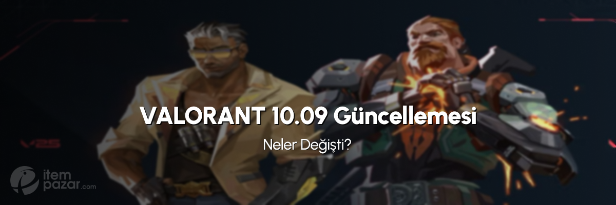 Valorant 10.09 Yama Notları: Tejo ve Breach Dengelemeleri, Tam gaz Güncellemeleri
