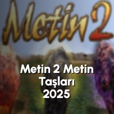 Metin2 Metin Taşları ve Harita Konumları 2025: Kapsamlı Rehber