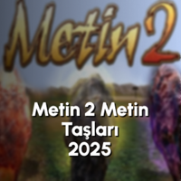 Metin2 Metin Taşları ve Harita Konumları 2025: Kapsamlı Rehber