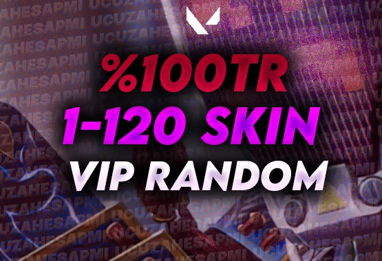 1-120 Skin Ultra Vip %90 TR VALORANT HESAP