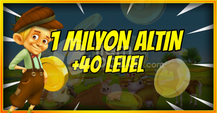 1 MİLYON ALTIN +40 LEVEL
