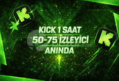 ⭐1 SAAT⚡KİCK 50-75 İZLEYİCİ⚡