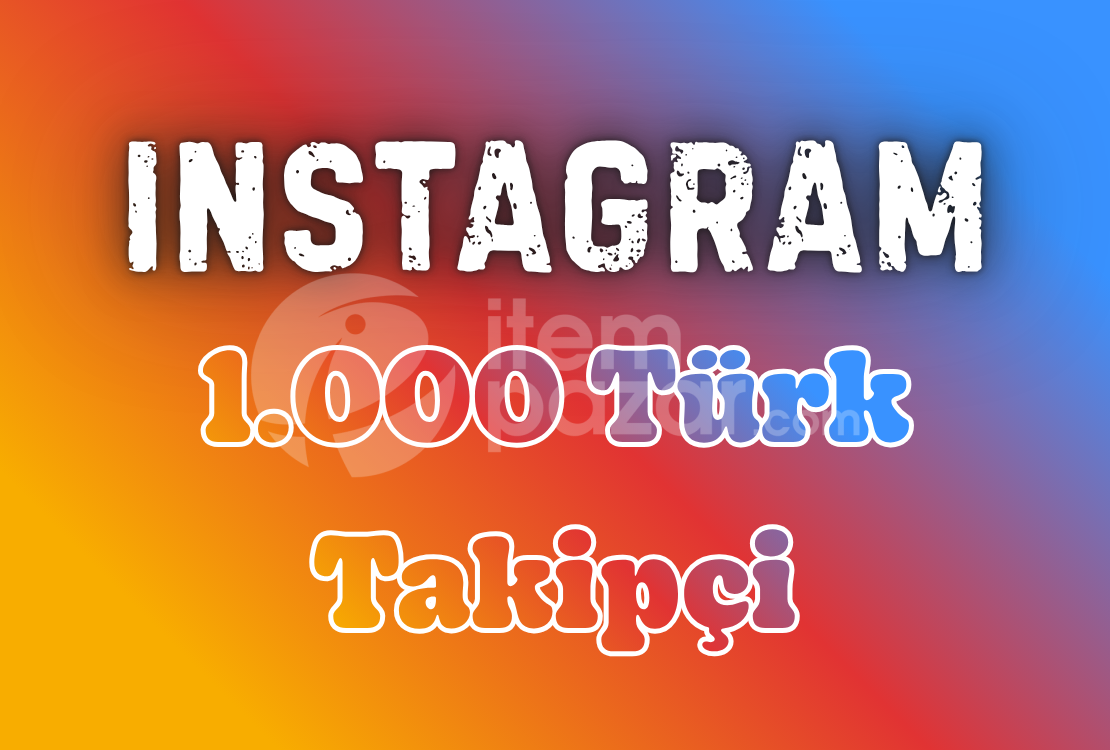 1 Yıl Garantili ⭐ Instagram 1000 Türk Takipçi