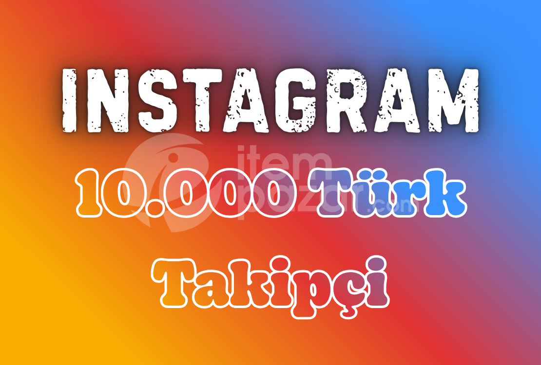 1 Yıl Garantili ⭐ Instagram 10000 TR Takipçi