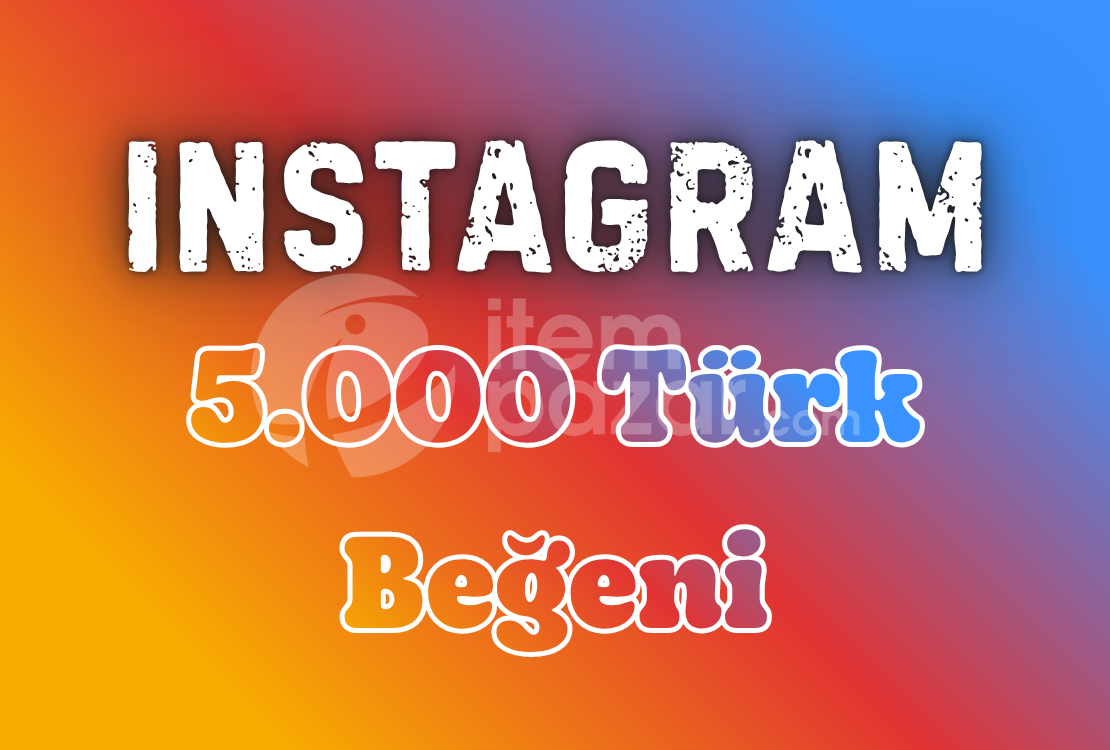 1 Yıl Garantili ⭐ Instagram 5000 Türk Beğeni