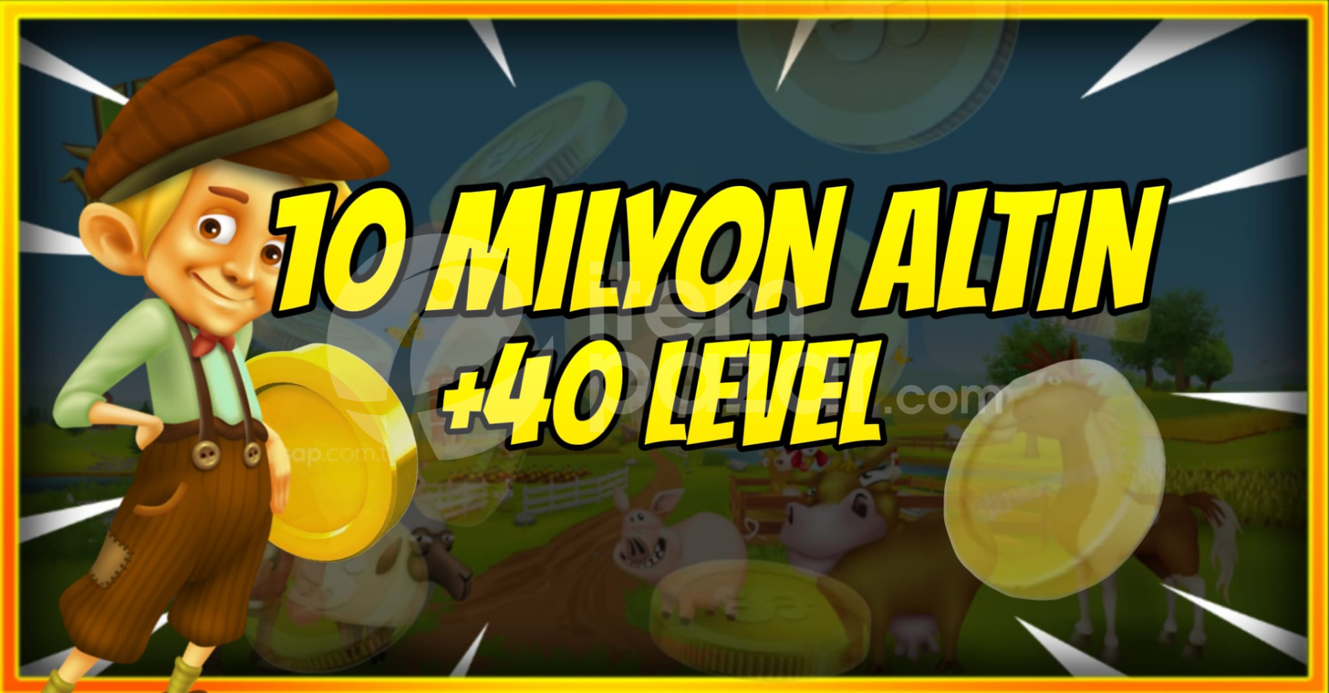 10 MİLYON ALTIN +40 LEVEL