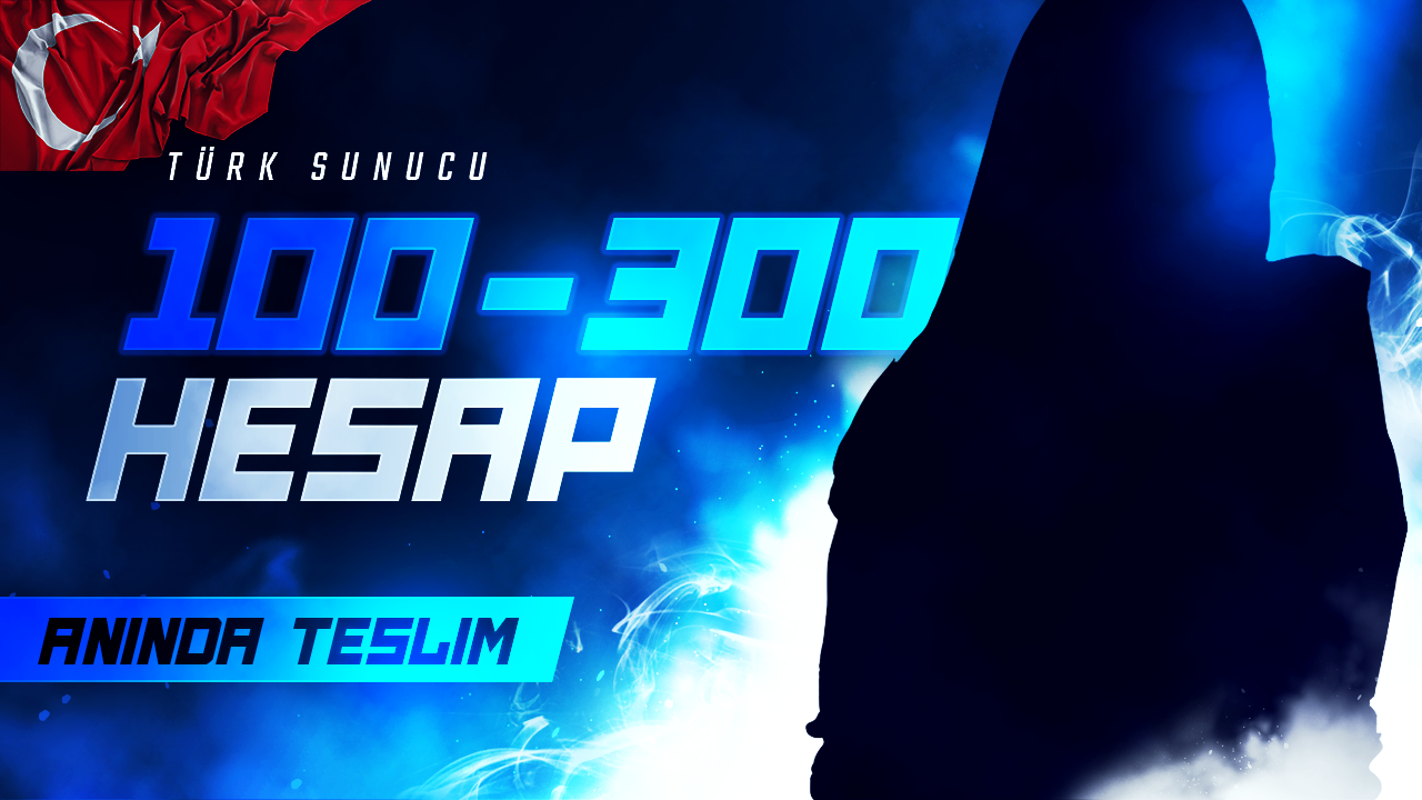 %100 TR 100-300 SKİN VIP RANDOM HESAPLAR