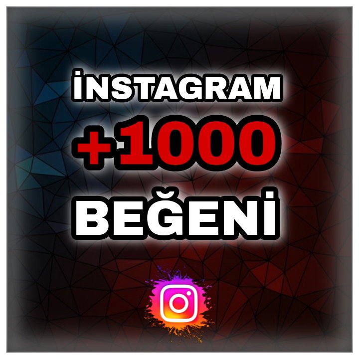 1000 KARIŞIK BEĞENİ ANINDA TESLİMAT