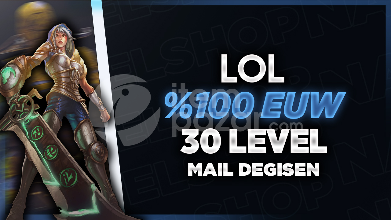 ⭐[%100EUW]30 Unranked Level Mail Değişen
