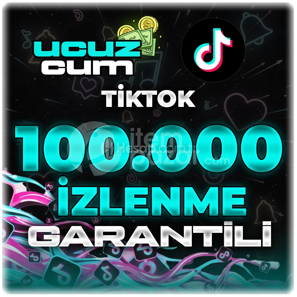 100K İZLENME GARANTİLİ OTOMATİK TİKTOK