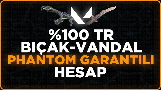 %100TR BIÇAK-VANDAL-PHANTOM-OPERATÖR (VİP)