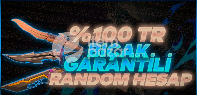 %100TR BIÇAKLI 10-120 ULTRA VIP RANDOM HESAP