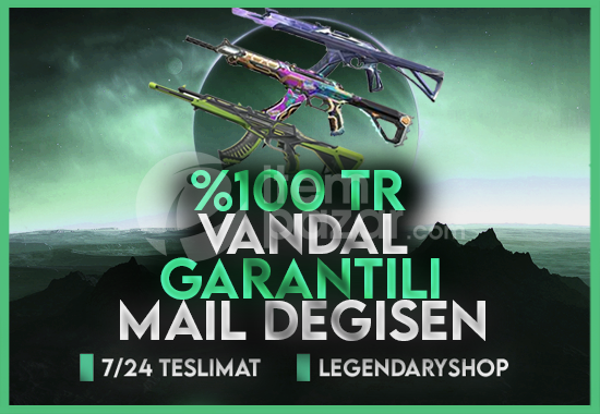 %100TR VANDAL GARANTİ MAİL DEĞİŞEN HESAP