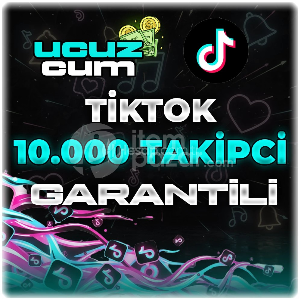 10K TAKİPCİ GARANTİLİ OTOMATİK TİKTOK