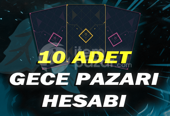 10X GECE PAZARI AÇILMAMIŞ HESAP