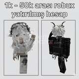 1k ile 50k arası robux yatırılmış hesap 