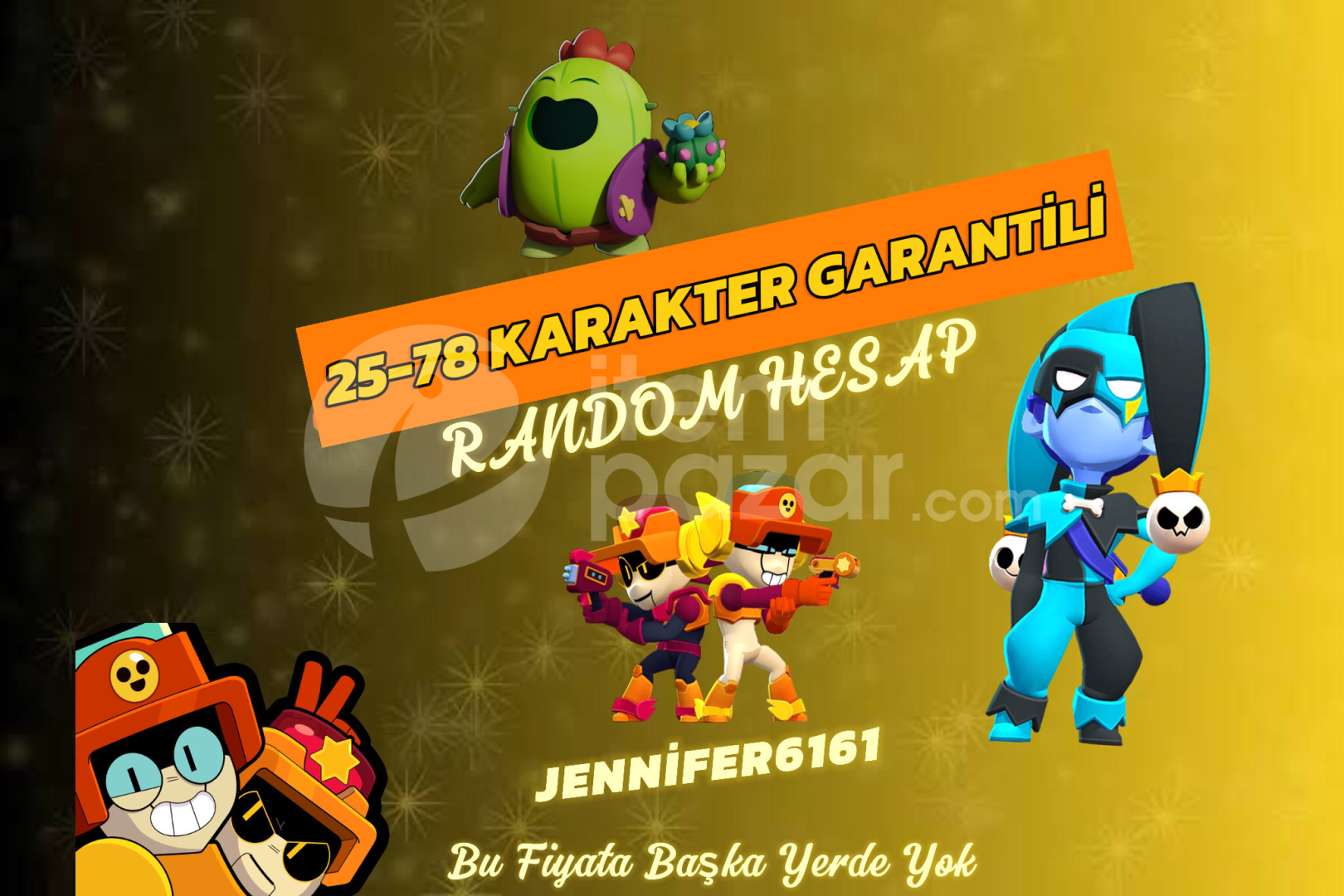 25-78 KARAKTER GARANTİLİ RANDOM BRAWL STARS