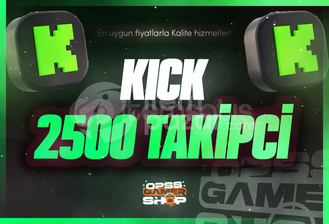 ⭐2500 Kick Takipçi | Gelişim Etkili⭐