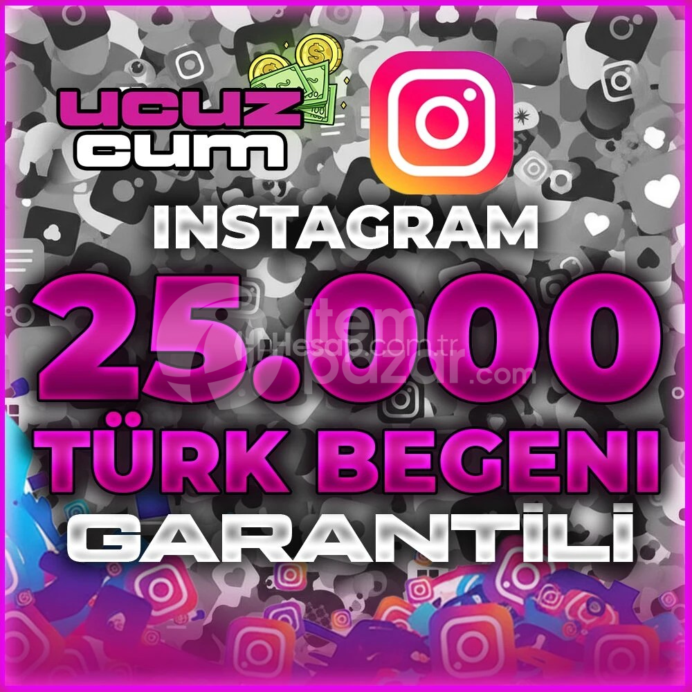 25K TÜRK BEĞENİ GARANTİLİ OTOMATİK İNSTA