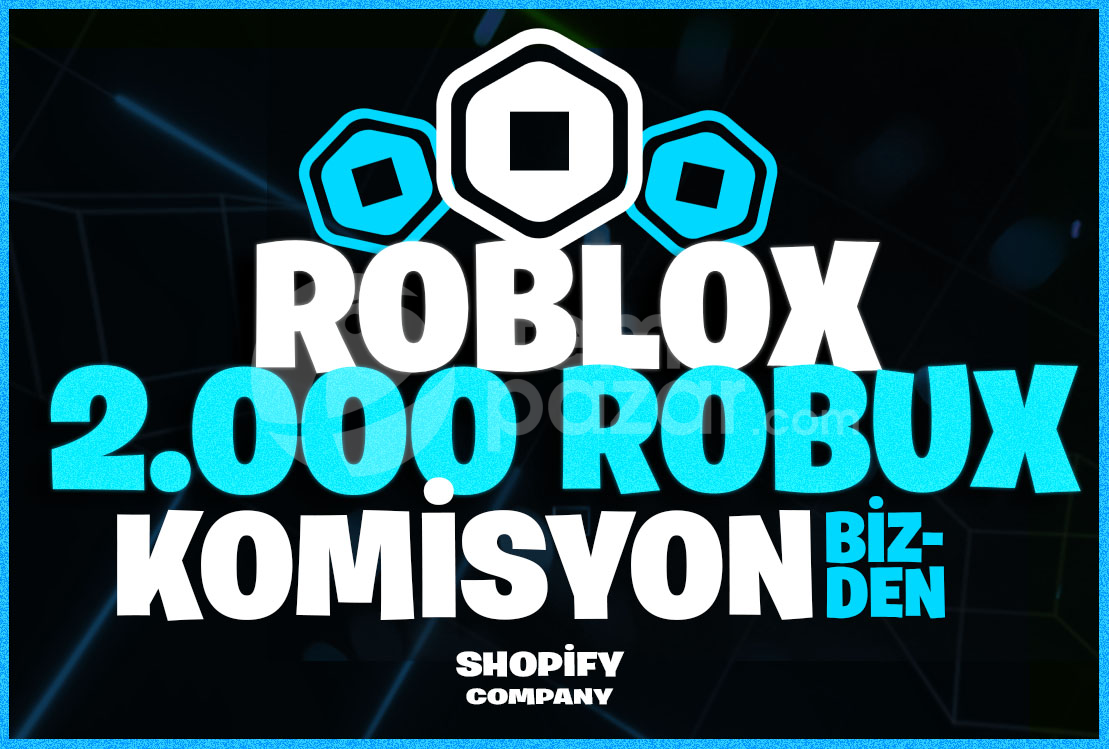(2858) 2000 Robux - KOMİSYON BİZDEN