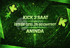 ⭐3 SAATE YAYILMIŞ⚡KİCK 25-50 CHATBOT⚡