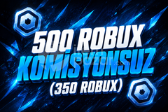 500 Robux - Komisyonsuz (350) Robux