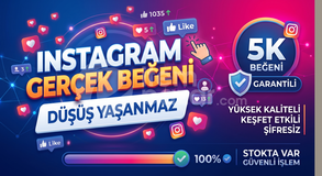 5.000 Instagram Gerçek Beğeni