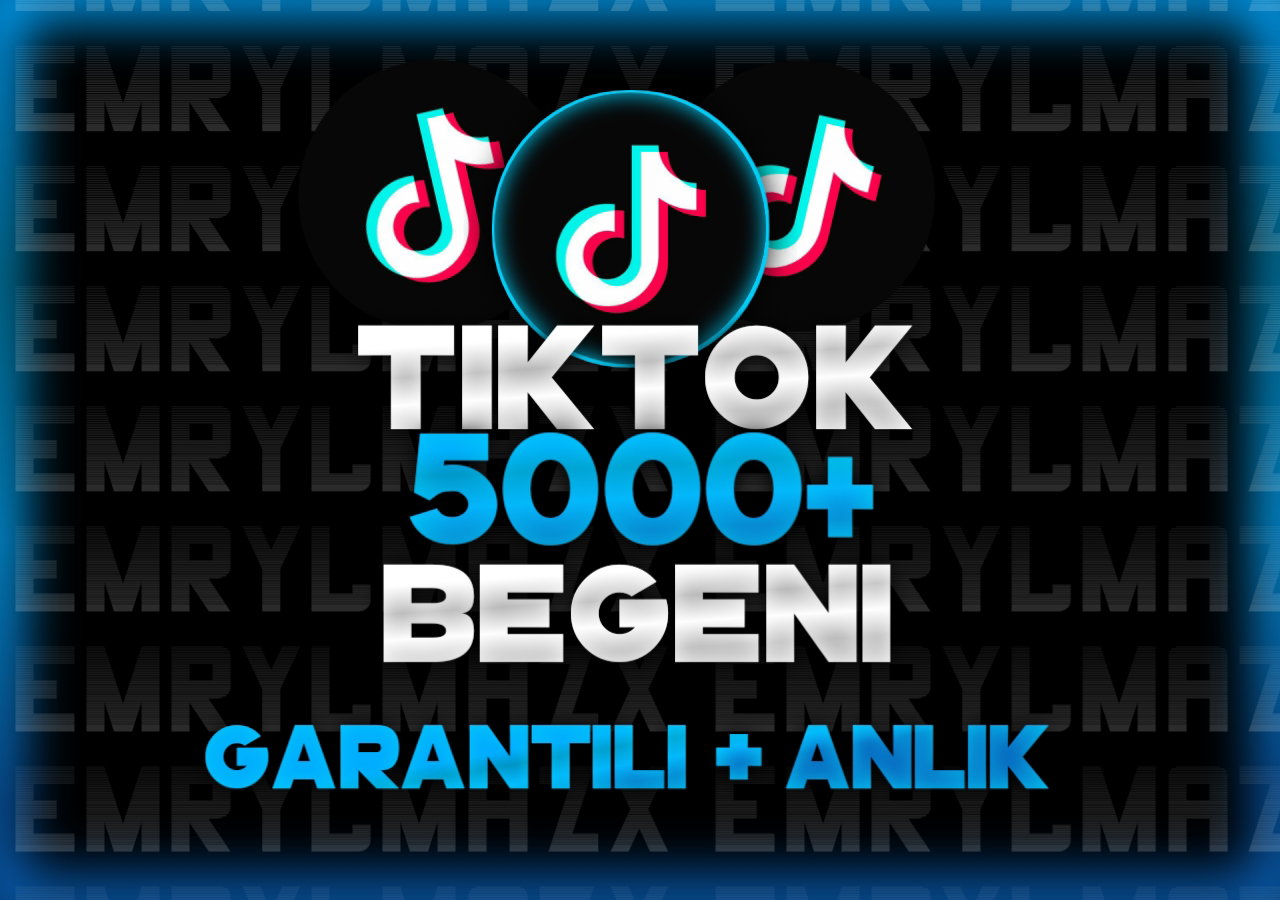 5000+ TİKTOK BEĞENİ | ÜST KALİTE