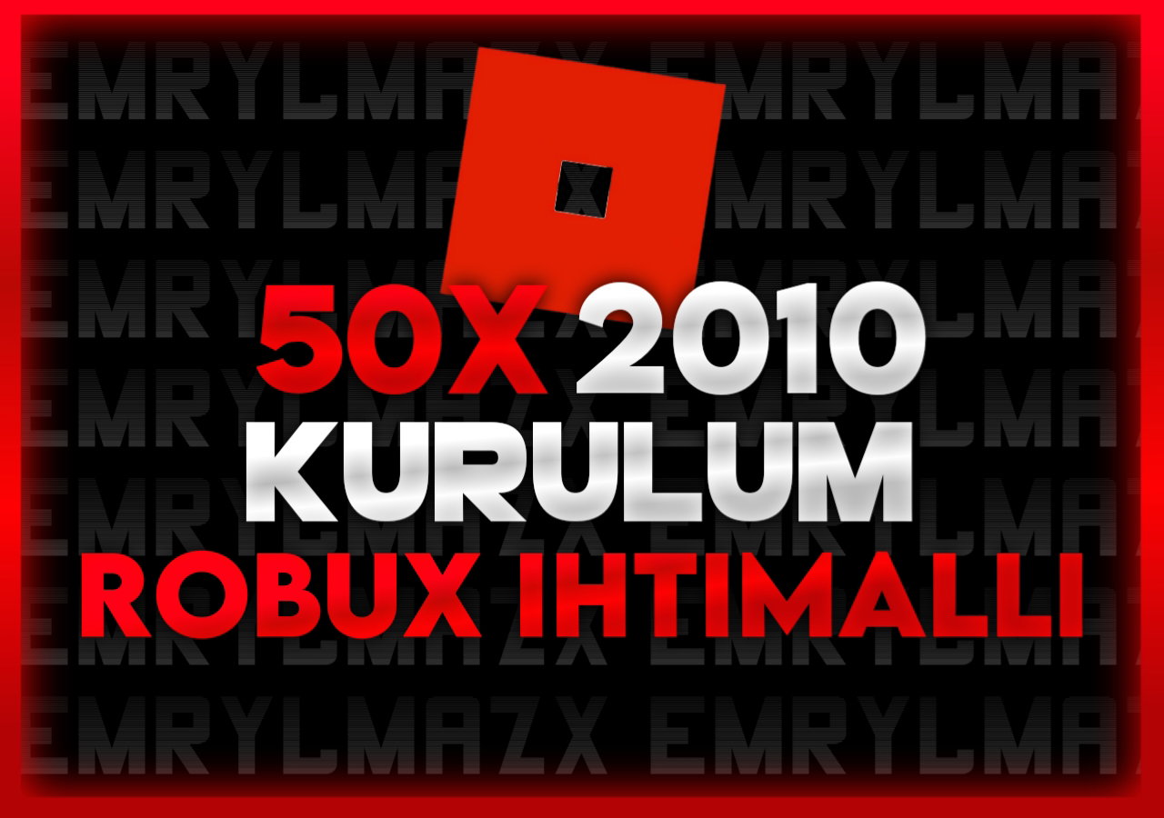 50x 2010 ROBLOX HESAPLARI - ROBUX İHTİMALLİ