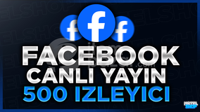 ⭐[60DK]FACEBOOK 500 CANLI YAYIN İZLENME