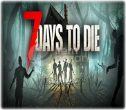 7 Days to Die - Garanti + Oto Teslim