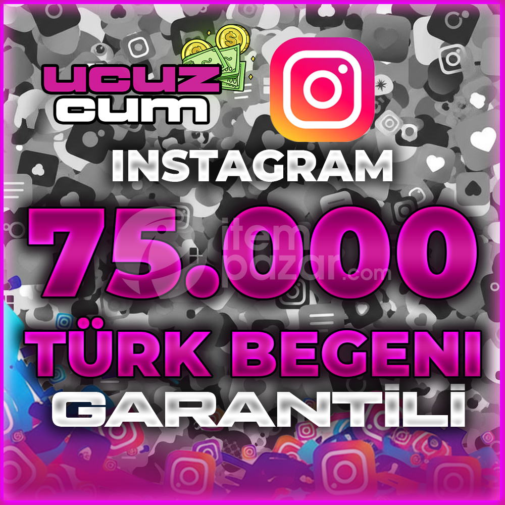 75K TÜRK BEĞENİ GARANTİLİ OTOMATİK İNSTA
