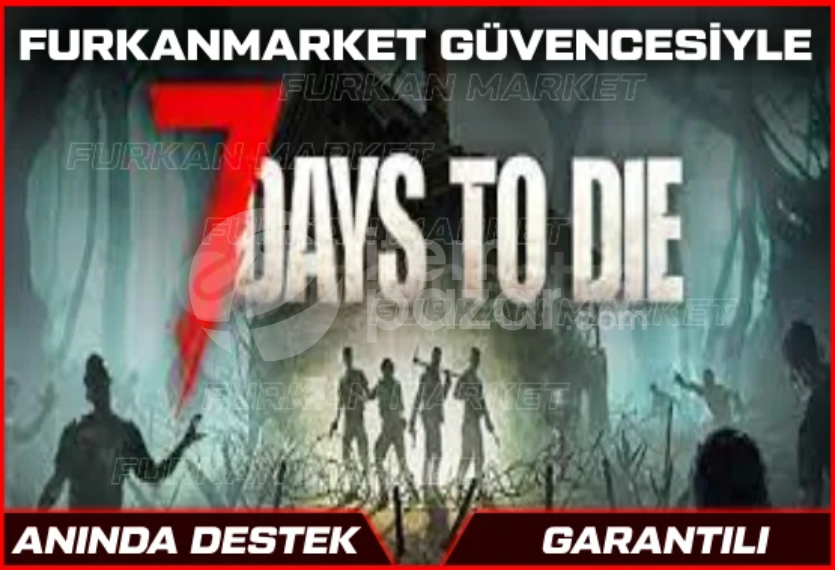 ⭐7DAYS TO DİE+GARANTİ+DESTEK⭐