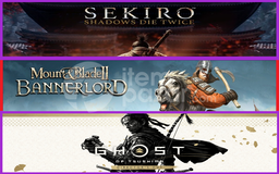 Sekiro + Mount Blade II + Ghost of Tsushima