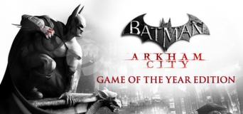 Batman: Arkham City - Game of the Year Edition
