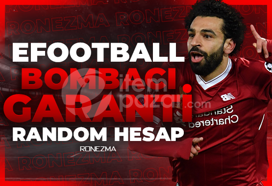 ( BOMBACI ) Efootball Random Hesap