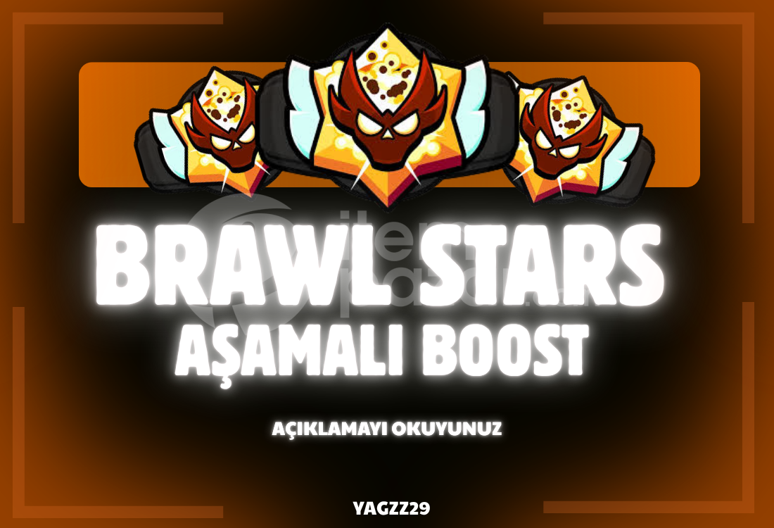 BRAWL STARS AŞAMALI BOOST - GÜVENİLİR HIZLI