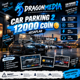 Car Parking 2 Ömürlük Hesap ? 12K COİN ?