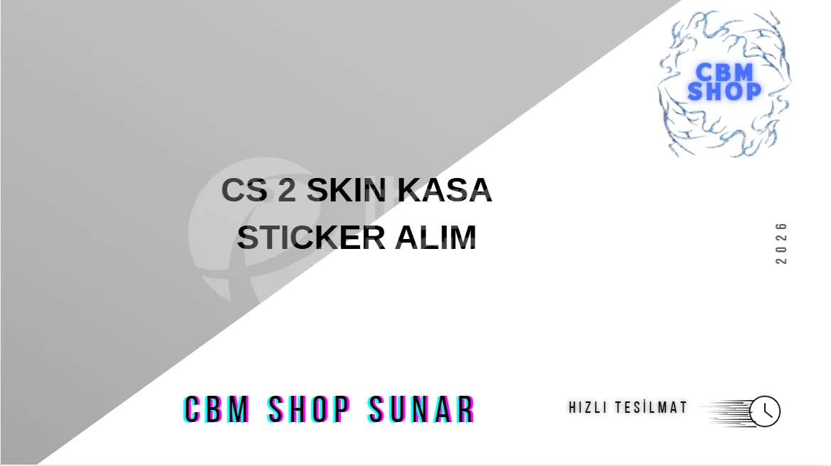 CS 2 SKIN KASA STICKER ALIM