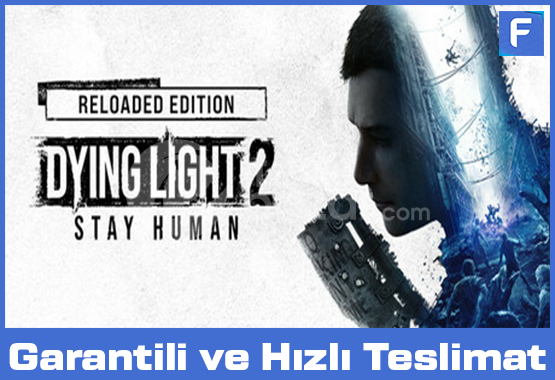 Dying Light 2 Stay Human: Reloaded Edition