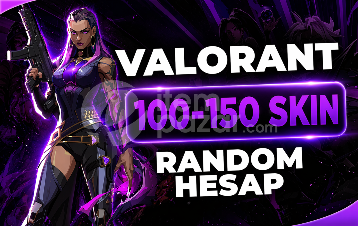 ⭐VALORANT 100-150 SKİN RANDOM HESAP⭐