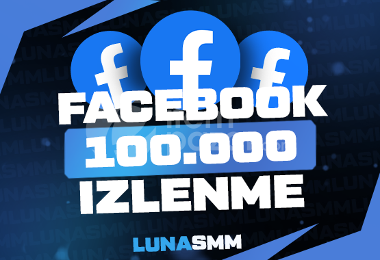 [Facebook] 100.000 İzlenme