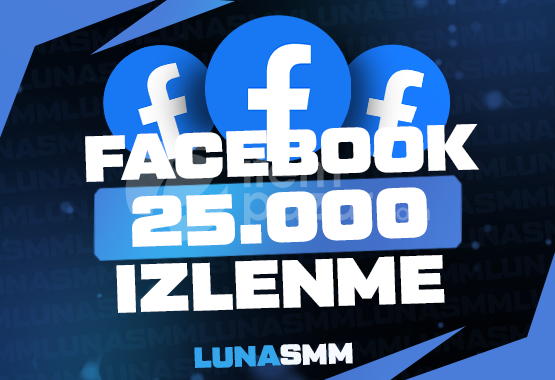 [Facebook] 25.000 İzlenme