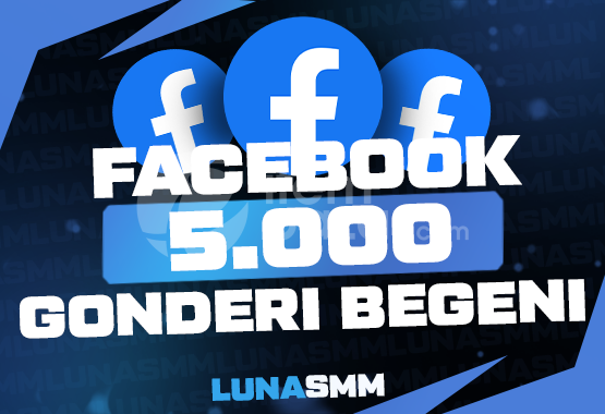[Facebook] 5.000 Gönderi Beğeni